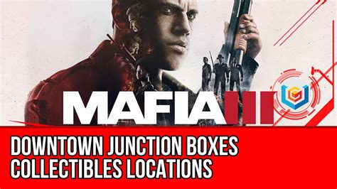 mafia 3 south downtown junction box|mafia 3 collectibles guide.